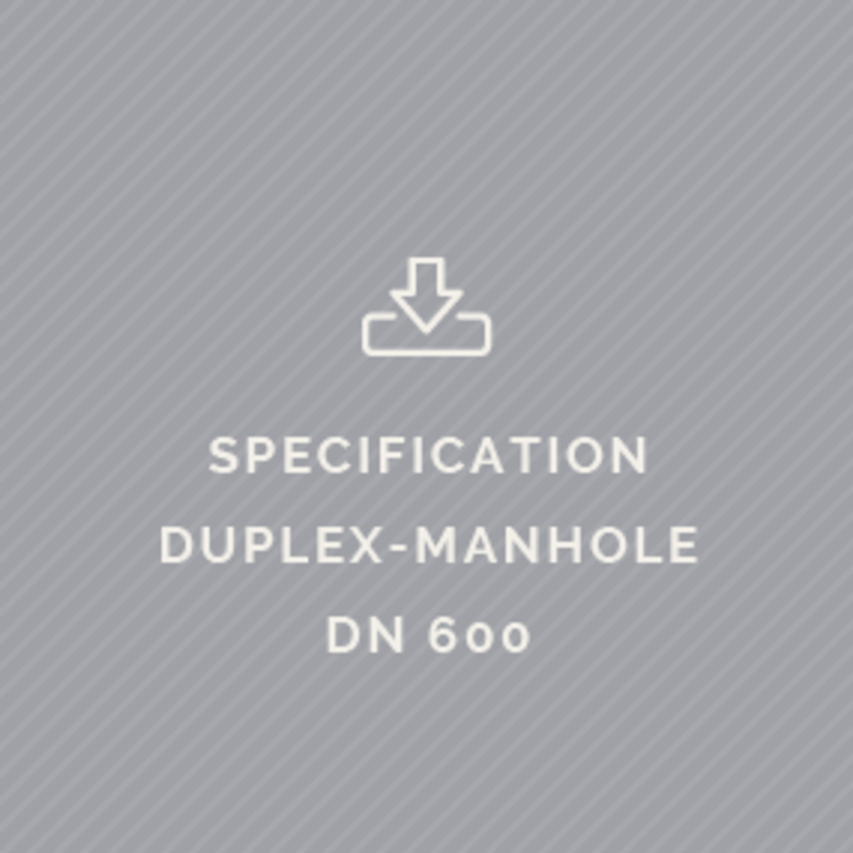 Specification Duplex-Manhole DN 600